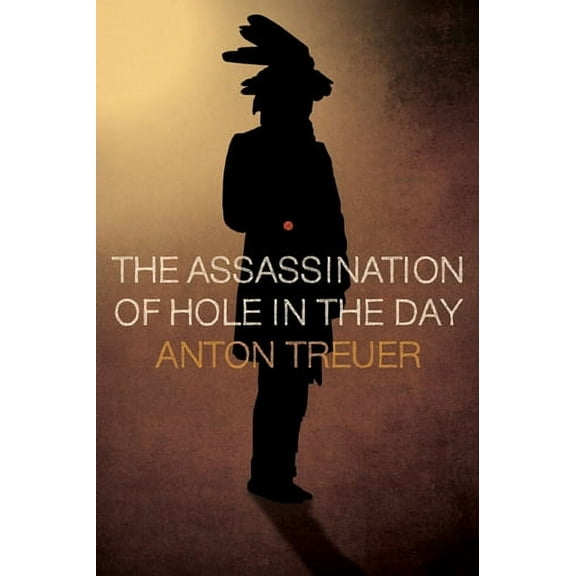 The Assassination of Hole in the Day (Paperback)