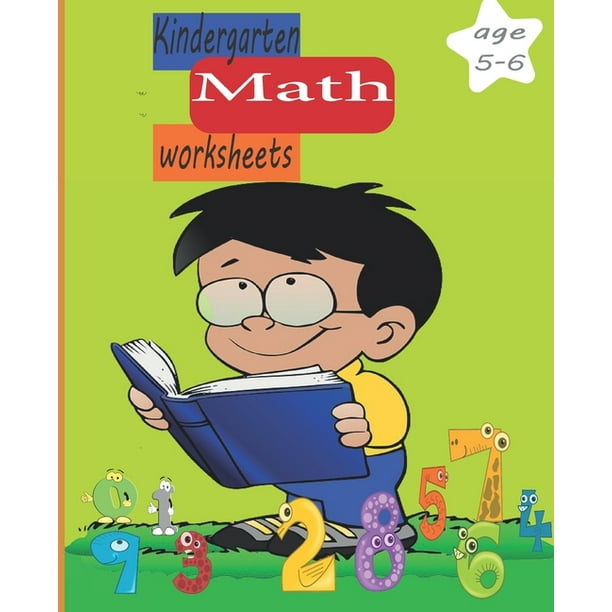 Kindergarten Math Worksheets and Age 5-6 : Homeschool Kindergarteners book Math Activity Book for Pre K, Kindergarten and Kids Ages 3-5 (Addition and ...