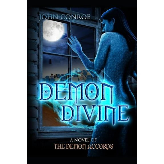 Demon Divine: A Novel of the Demon Accords