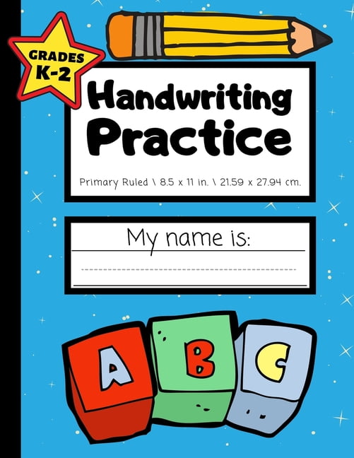 Handwriting Practice : Grades K-2 - Handwriting Workbook for Kids With