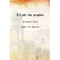 thumbnail image 1 of Elijah the prophet 1903 [Hardcover], 1 of 1