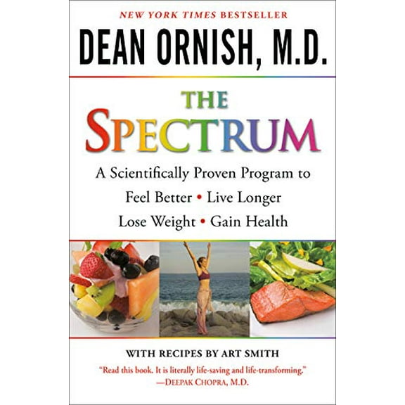 Pre-Owned The Spectrum: A Scientifically Proven Program to Feel Better, Live Longer, Lose Weight, and Gain Health (Paperback) 0345496310 9780345496317