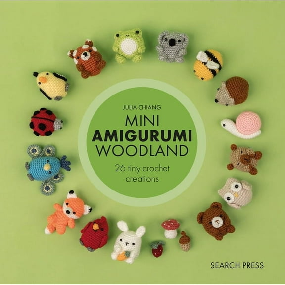 Mini Amigurumi Mini Amigurumi Woodland: 26 Tiny Crochet Creations, (Hardcover)