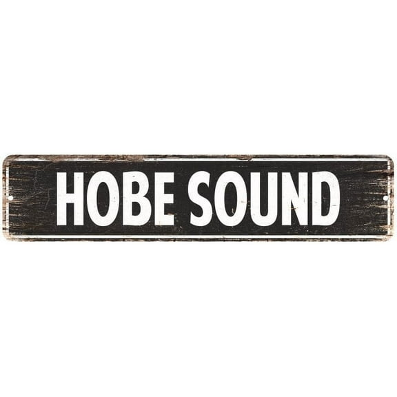 Hobe Sound Vintage Look Gift Metal Sign Chic 4x18 204180008072