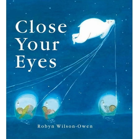 Close Your Eyes (Hardcover)