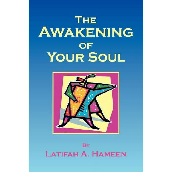 The Awakening of Your Soul (Paperback)