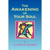 The Awakening of Your Soul (Paperback)