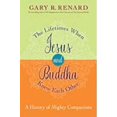 thumbnail image 1 of Lifetimes When Jesus and Buddha Knew Each Other, Gary R. Renard Hardcover, 1 of 1