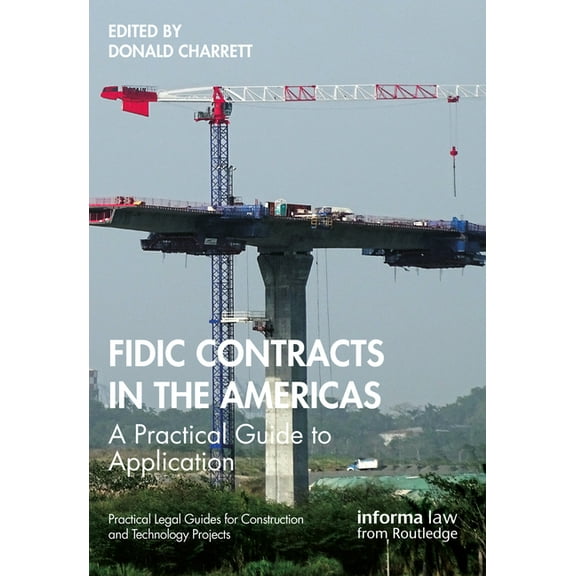Practical Legal Guides for Construction FIDIC Contracts in the Americas: A Practical Guide to Application, (Paperback)