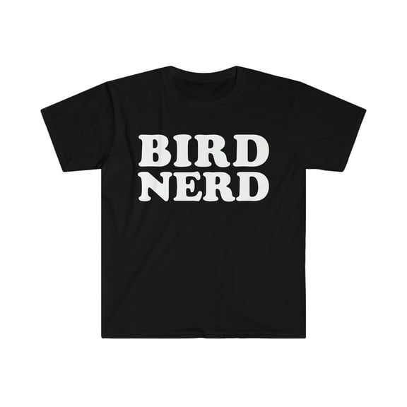 Bird Nerd  Unisex T-shirt S-3XL birder bird watcher birdwatching