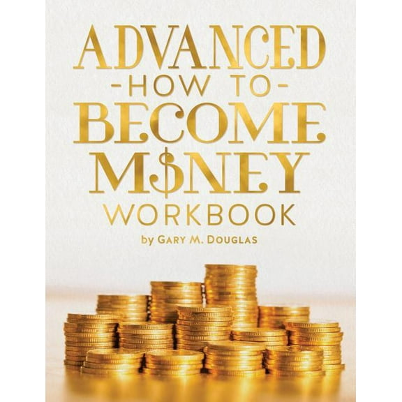 Advanced How To Become Money Workbook, (Paperback)