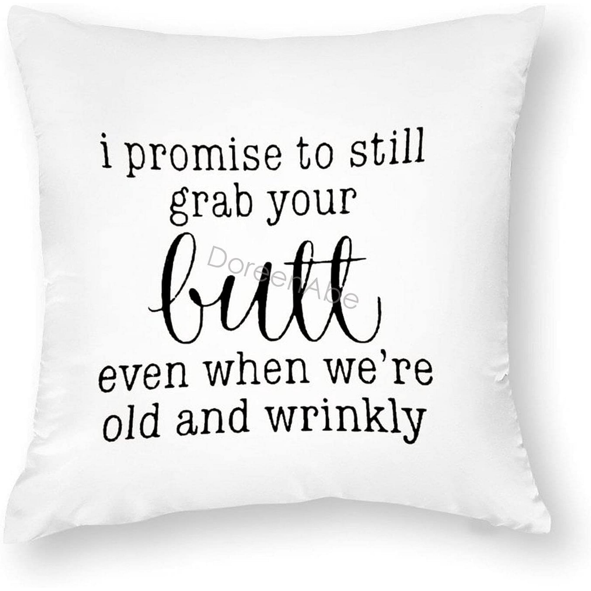 Satin Throw Pillow Covers Home Decor with Motivational Quote I Promise to Still Grab Your Butt Cushion Case for Sofa Bedroom Car Xmas Gifts for
