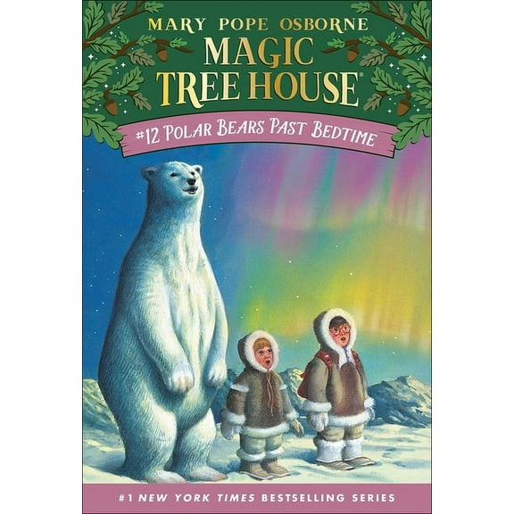 Magic Tree House Polar Bears Past Bedtime, Book 12, (Hardcover)