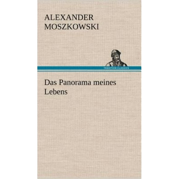 Das Panorama Meines Lebens [Allemand]