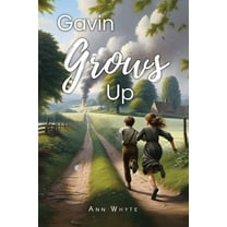 Gavin Grows Up, (Paperback)
