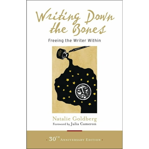 Writing Down the Bones: Freeing the Writer Within, (Paperback)