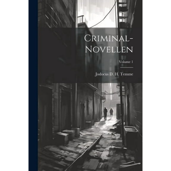 Criminal-novellen; Volume 1 (Paperback)