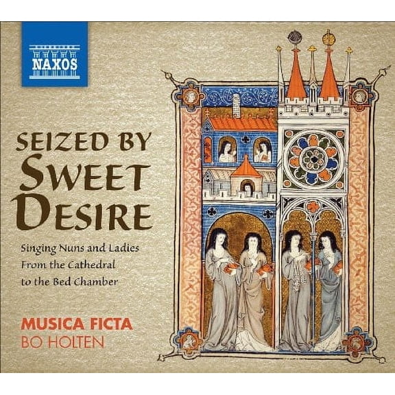 Musica Ficta - Seized By Sweet Desire / Singing Nuns & Ladies - Music & Performance - CD