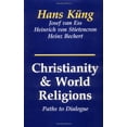thumbnail image 2 of Christianity and World Religions: Paths of Dialogue with Islam, Hinduism, and Buddhism (Paperback), 2 of 2