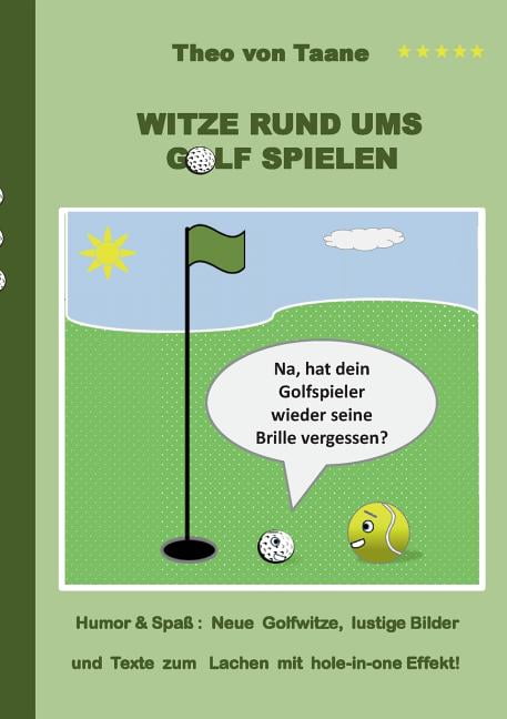 Witze Rund Ums Golf Spielen Humor And Spaß Neue Golfwitze Lustige