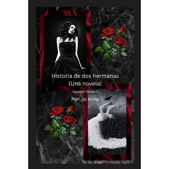 Historia de dos hermanas (Una novela), (Paperback)