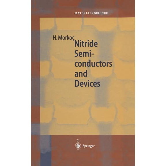Springer Materials Science Nitride Semiconductors and Devices, Book 32, (Hardcover)