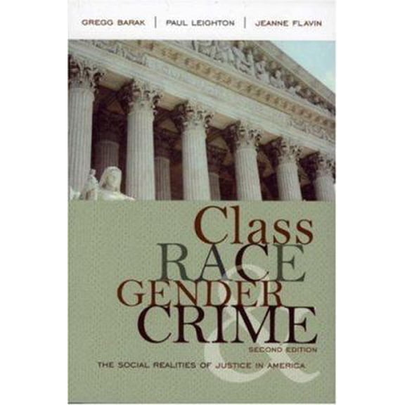 Pre-Owned Class, Race, Gender, and Crime: The Social Realities of Justice in America (Paperback) 0742546888 9780742546882