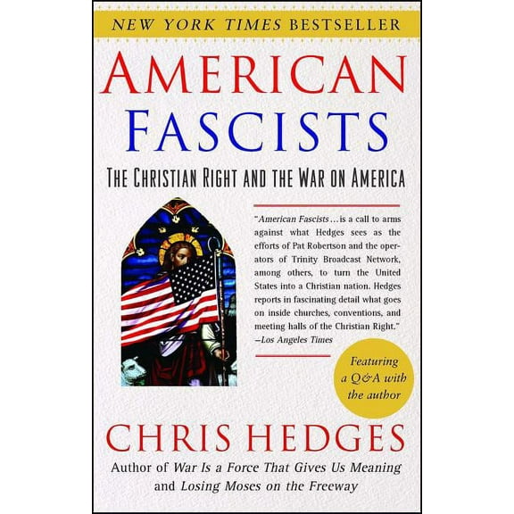 American Fascists: The Christian Right and the War on America, (Paperback)