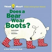 Does a Bear Wear Boots? (Think About...) [Hardcover - Used]