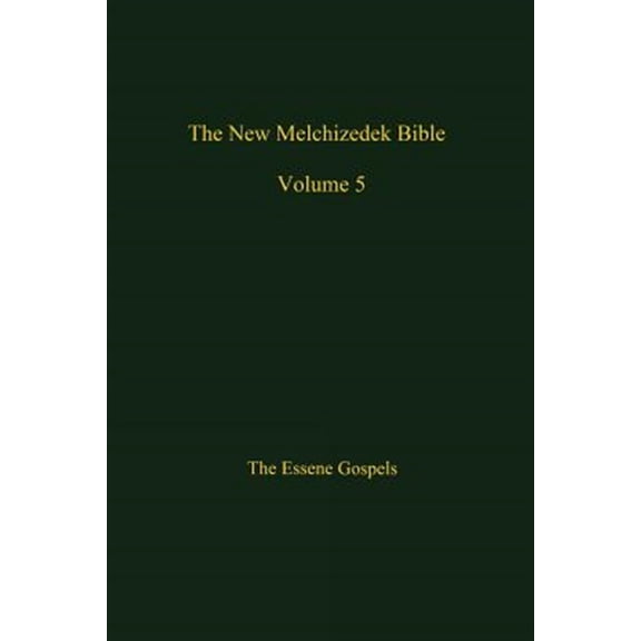 Pre-Owned New Melchizedek Bible : The Gospels of Christ