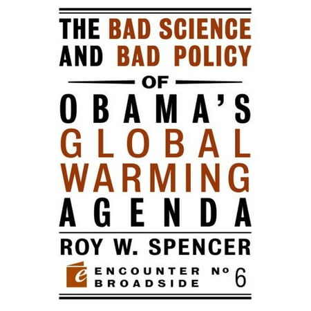 The Bad Science and Bad Policy of Obama's Global Warming Agenda