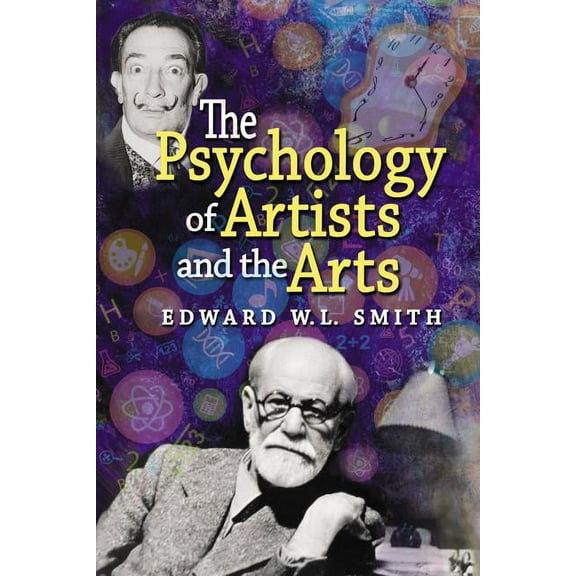 The Psychology of Artists and the Arts, (Paperback)