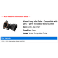 thumbnail image 2 of Water Pump Inlet Tube - Compatible with 2013 - 2015 Mercedes-Benz GLK350 2014, 2 of 2