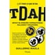 thumbnail image 1 of Libro Casi Todo Lo Que Se Del Tdah Tapa Blanda, Autor Guillermo Iraola, Editorial Pinolia, 1 of 2