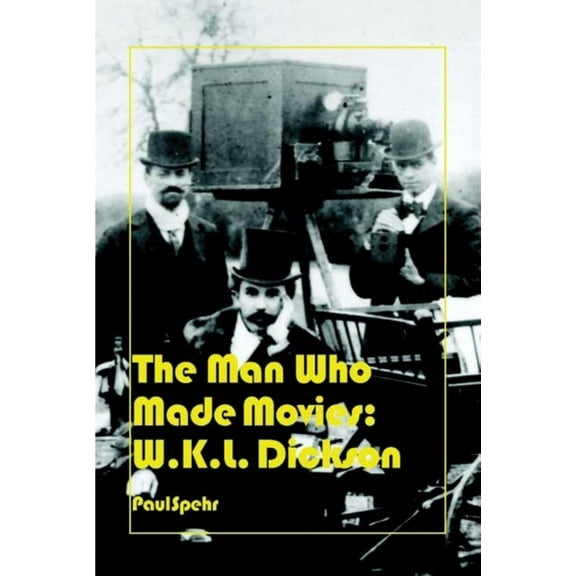 The Man Who Made Movies (Hardcover)