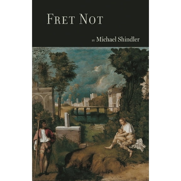 Fret Not, (Paperback)