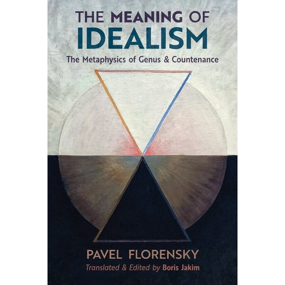 The Meaning of Idealism: The Metaphysics of Genus and Countenance, (Paperback)
