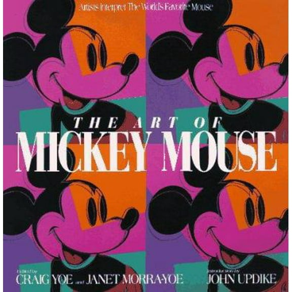 Pre-Owned The Art of Mickey Mouse: Artists Interpret The World's Favorite Mouse (Paperback) 1562827448 9781562827441