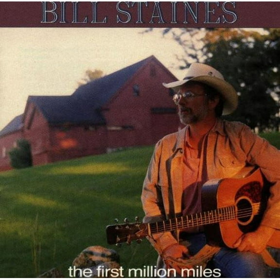 Bill Staines - First Million Miles - Music & Performance - CD