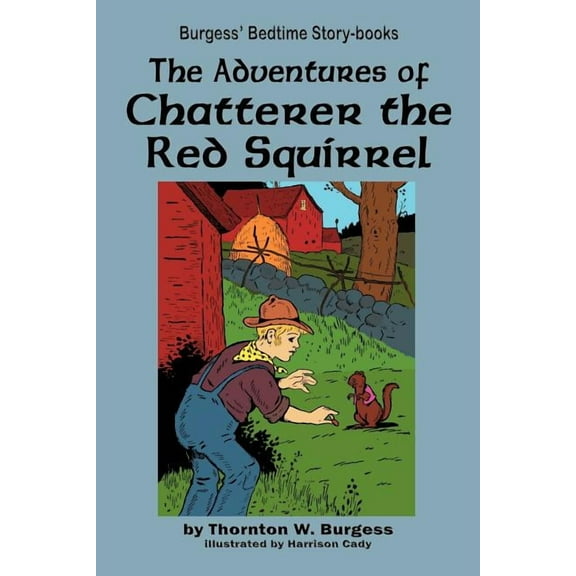 The Adventures of Chatterer the Red Squirrel
