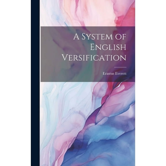 A System of English Versification (Hardcover)