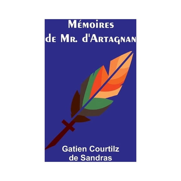 Mémoires de Mr. d'Artagnan, (Paperback)