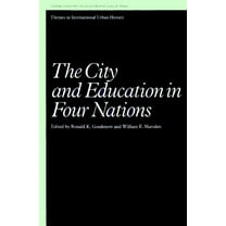 Themes in International Urban History The City and Education in Four Nations, Book 1, (Paperback)