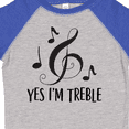 thumbnail image 4 of Inktastic Funny Music Yes Im Treble Boys or Girls Toddler T-Shirt, 4 of 5