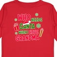 thumbnail image 4 of Inktastic Who Needs Santa when I Have Grandma Boys or Girls Long Sleeve Toddler T-Shirt, 4 of 5