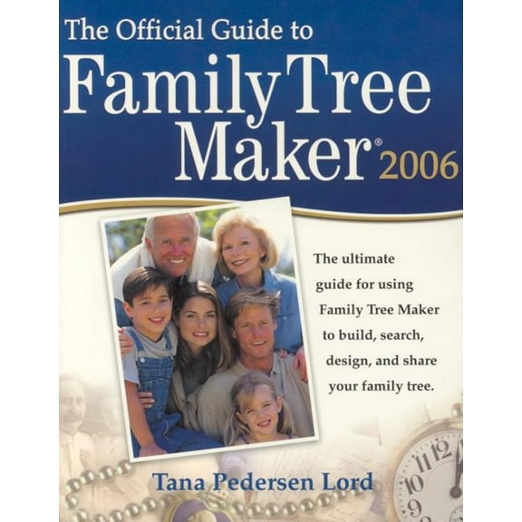 Pre-Owned The Official Guide to Family Tree Maker 2006 and Version 16 (Paperback) 1593312946 9781593312947