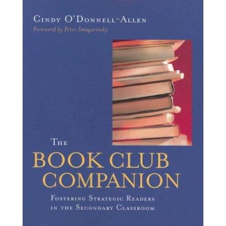 Pre-Owned The Book Club Companion: Fostering Strategic Readers in the Secondary Classroom (Paperback) 0325008299 9780325008295