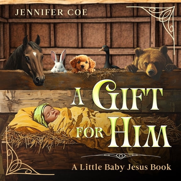 A Gift For Him: A Little Baby Jesus Book, (Paperback)