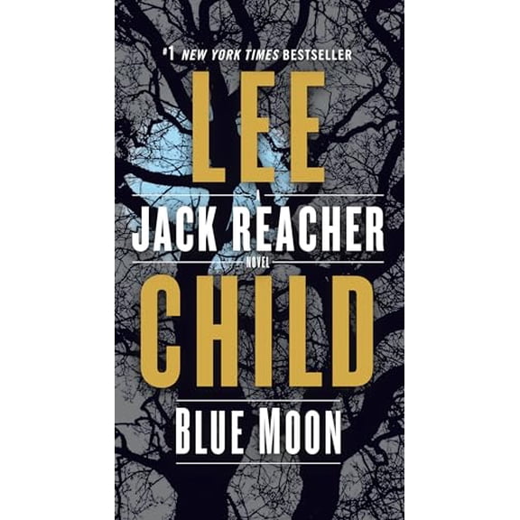 Pre-Owned Blue Moon: A Jack Reacher Novel (Mass Market Paperback) 039959356X 9780399593567