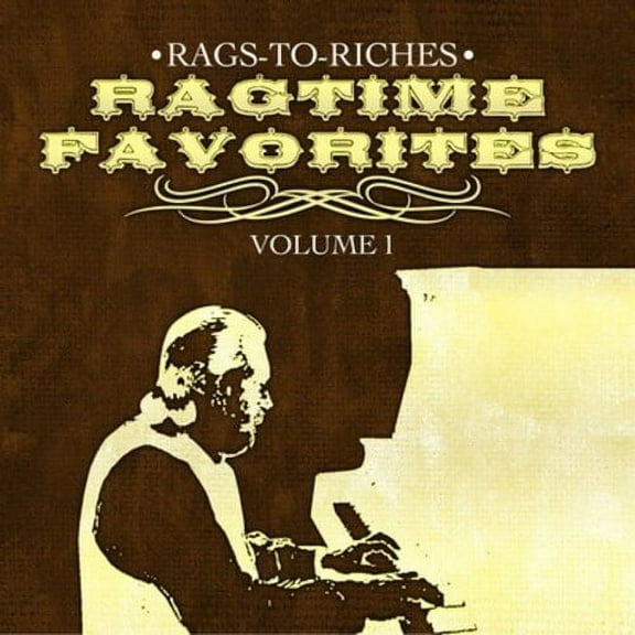 Rags to Riches - Ragtime Favorites Vol. 1 - Soundtracks - CD